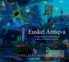 Euskel Antiqva, dziedzictwo muzyczne Kraju Basków